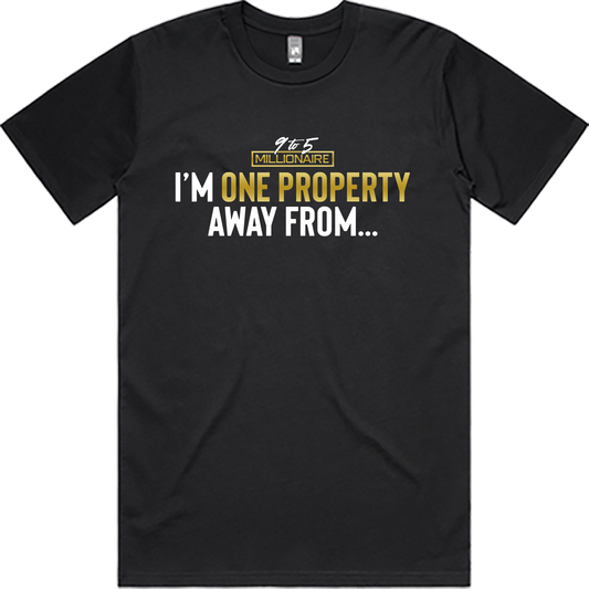 Im One Property Away From-Tee