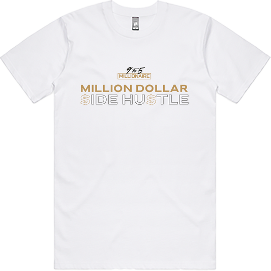 Million $ Side Hustle-Tee